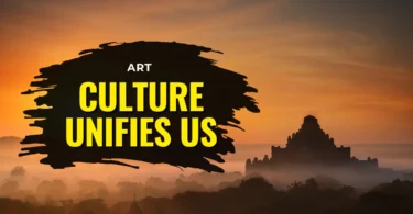 Art and Culture Unifies Us