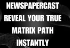 Newspapercast Reveal Your True Matrix Path Instantly